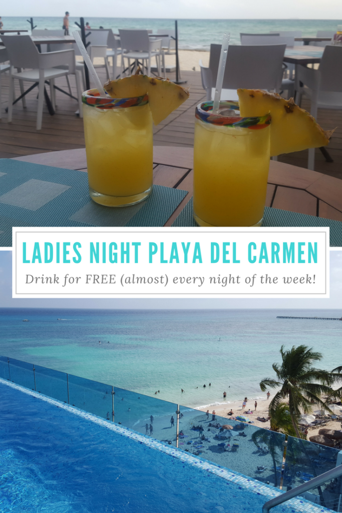 Share to keep this Playa del Carmen ladies night at your fingertips! Drink for (almost) free every night of the week in Playa del Carmen, Mexico. #freedrinks #ladiesnight #playadelcarmen #drinkforfree #vacaymode